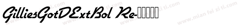 GilliesGotDExtBol Re字体转换
